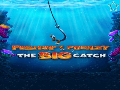 Fishin Frenzy Big Catch