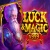 Luck & Magic